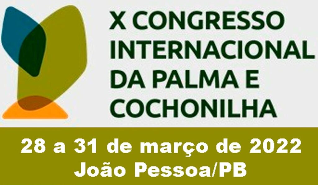 Chamada para o X Congresso Internacionalde Palma e Cochonilha 2022