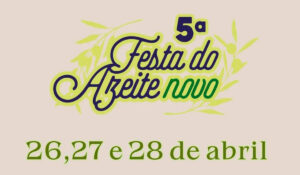 Chamada para a 5ª Festa do Azeite Novo