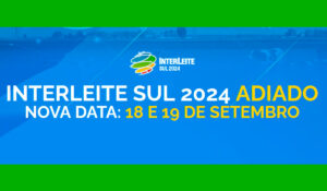 Adiamento do Interleite Sul 2024