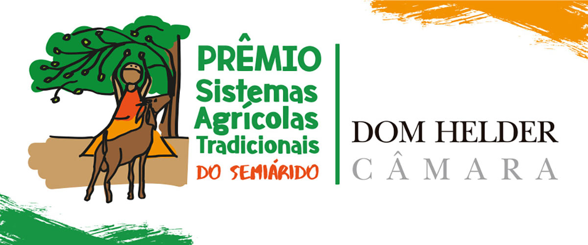 Prêmio Sistemas Agrícolas Tradicionais do Seminário Dom Helder Câmara