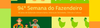 Chamada para a 94ª edição da Semana do Fazendeiro da UFV