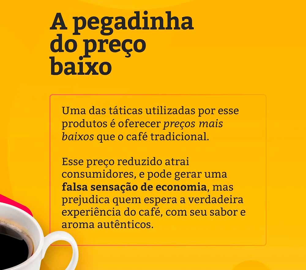 A pegadinha do preço baixo