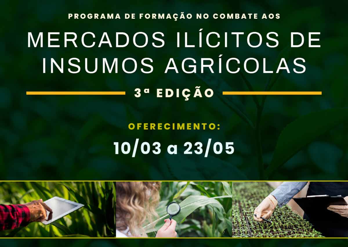 Chamada para o curso de formação no combate aos mercados ilícitos de insumos agrícolas